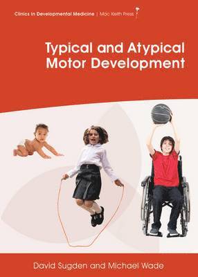 Typical and Atypical Motor Development 1