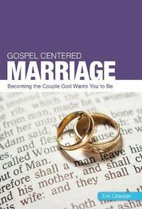 bokomslag Gospel Centered Marriage
