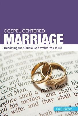 bokomslag Gospel Centered Marriage