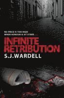 S. J. Wardell - Infinite Retribution, Häftad