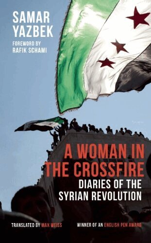 Samar Yazbek - Woman in the Crossfire, Häftad