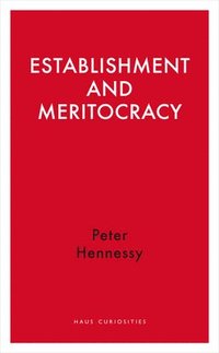 bokomslag Establishment and Meritocracy