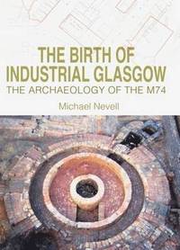 bokomslag The Birth of Industrial Glasgow