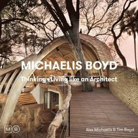 bokomslag Thinking and Living Like an Architect