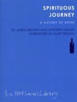 Anistatia Brown, Jared & Miller - Spirituous Journey, Häftad. Tillgänglighet: Lägg i varukorg