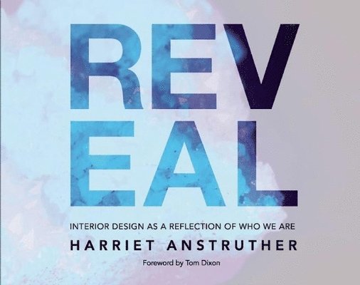 Harriet Anstruther - Reveal, Inbunden