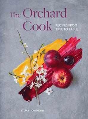 Stuart Ovenden - Orchard Cook, Inbunden. Tillgänglighet: Lägg i varukorg