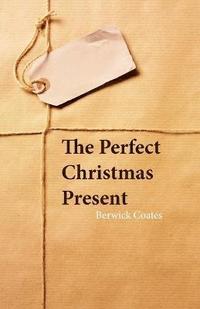 bokomslag The Perfect Christmas Present