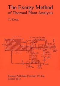 bokomslag The Exergy Method of Thermal Plant Analysis