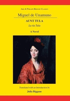 bokomslag Unamuno: Aunt Tula