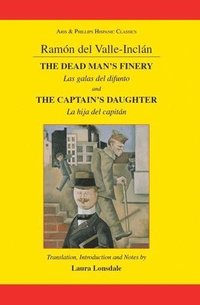 bokomslag Valle-Inclan: The Captain's Daughter and the Dead Man's Finery