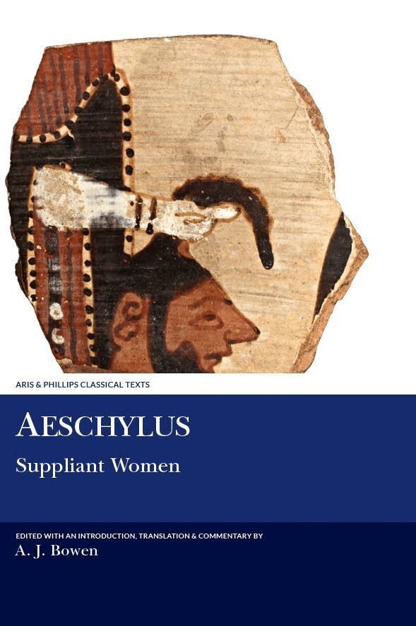 Aeschylus, A. J. Bowen - Aeschylus: Suppliant Women, Häftad