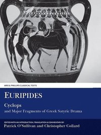 bokomslag Euripides: Cyclops and Major Fragments of Greek Satyric Drama