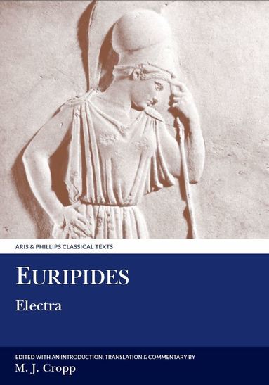 Cropp, Martin J. Cropp - Euripides: Electra, Häftad