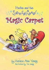 bokomslag Hellie and the Sensational Magic Carpet