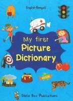 My First Picture Dictionary: English-Bengali with Over 1000 Words 1