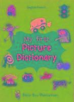 My First Picture Dictionary English-French : Over 1000 Words 1