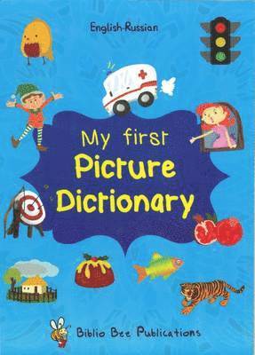 Maria Watson - My First Picture Dictionary English-Russian : Over 1000 Words (2016), Häftad