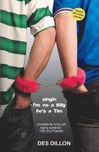bokomslag Singin I'm No a Billy He's a Tim
