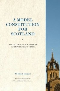 bokomslag A Model Constitution for Scotland