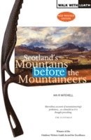 Ian R. Mitchell - Scotland's Mountains Before the Mountaineers, Häftad