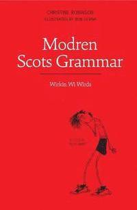 bokomslag Modren Scots Grammar