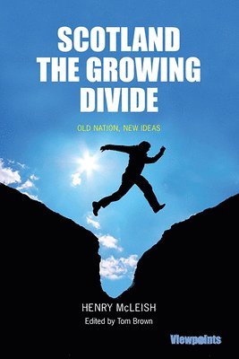 bokomslag Scotland The Growing Divide