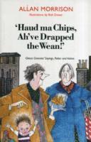 bokomslag 'Haud Ma Chips, Ah've Drapped the Wean!'
