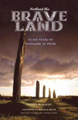 bokomslag Scotland the Brave Land