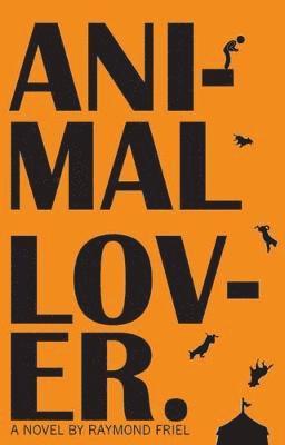 Raymond Friel - Animal Lover, Häftad