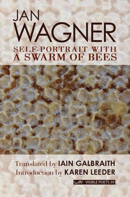 Jan Wagner - Self Portrait With A Swarm of Bees, Häftad
