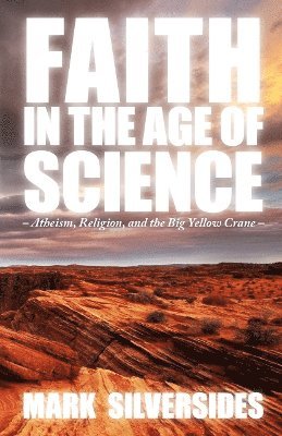 Faith in the Age of Science 1