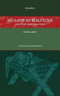 bokomslag No Lamb So Beauteous (and other Christmas poems)