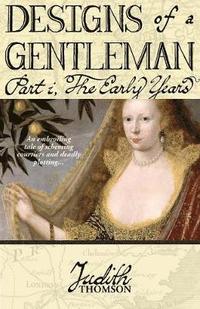 bokomslag Designs of a Gentleman: The Early Years