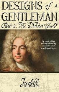 bokomslag Designs of a Gentleman: The Darker Years