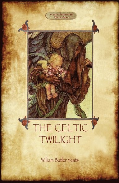 bokomslag The Celtic Twilight