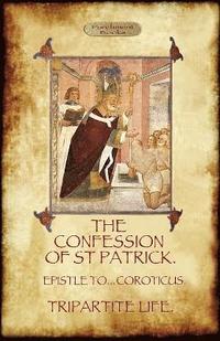 bokomslag The Confession of Saint Patrick (Confessions of St. Patrick)