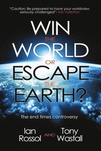 bokomslag Win the World or Escape the Earth?