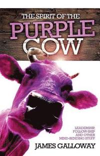 bokomslag The Spirit of the Purple Cow