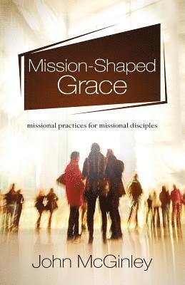 Mission-Shaped Grace 1