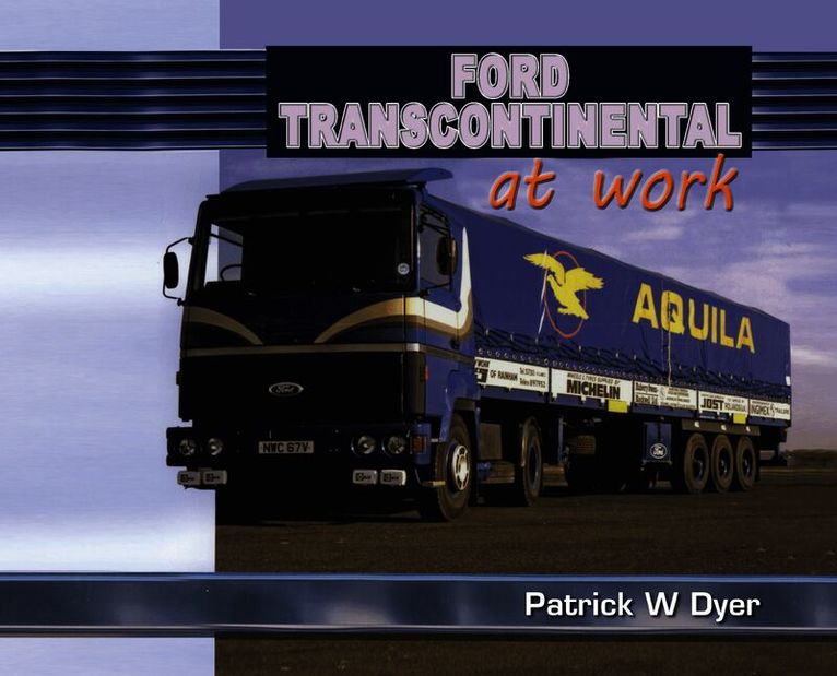 Ford Transcontinental at Work