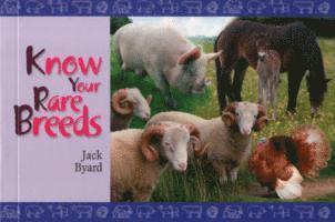Know Your Rare Breeds 1