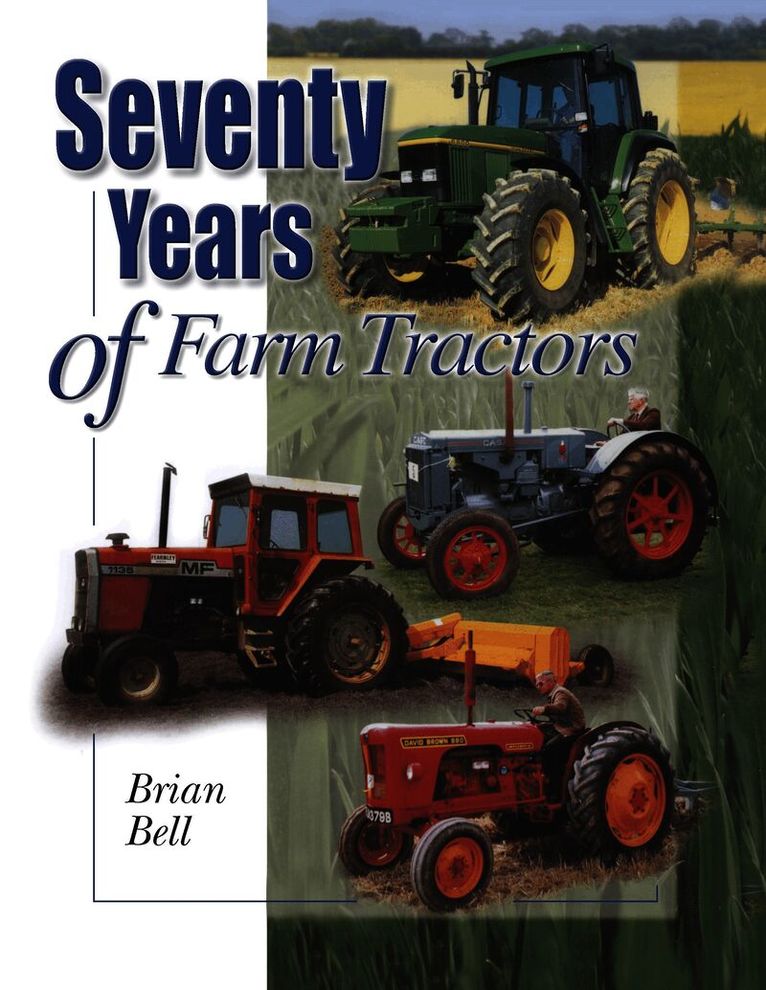 Seventy Years of Farm Tractors