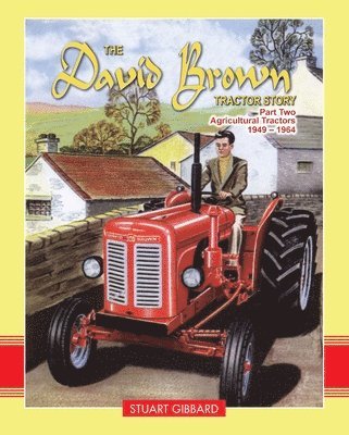 David Brown Tractor Story: Part 2