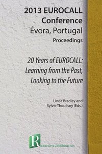 bokomslag 20 Years of Eurocall: Learning from the Past, Looking to the Future