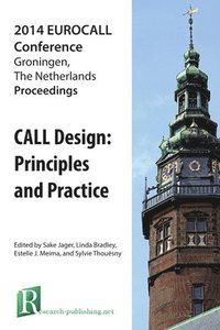 bokomslag Call Design: Principles and Practice - Proceedings of the 2014 Eurocall Conference, Groningen, the Netherlands