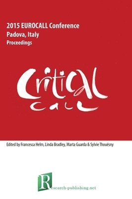 Critical Call - Proceedings of the 2015 Eurocall Conference, Padova, Italy 1