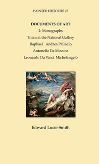 bokomslag Documents of Art 2: Titian at the National Gallery and Other Studies