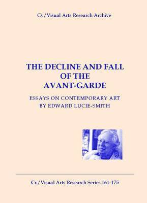 Decline and Fall of the Avant-Garde