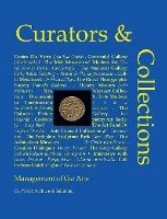 bokomslag Curators and Collections: Management of the Arts